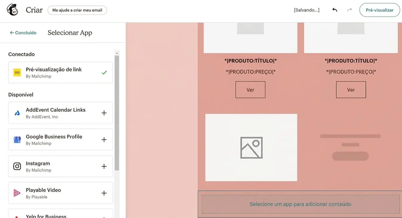 O New Builder do Mailchimp permite conectar apps e pré-visualizar conteúdo.